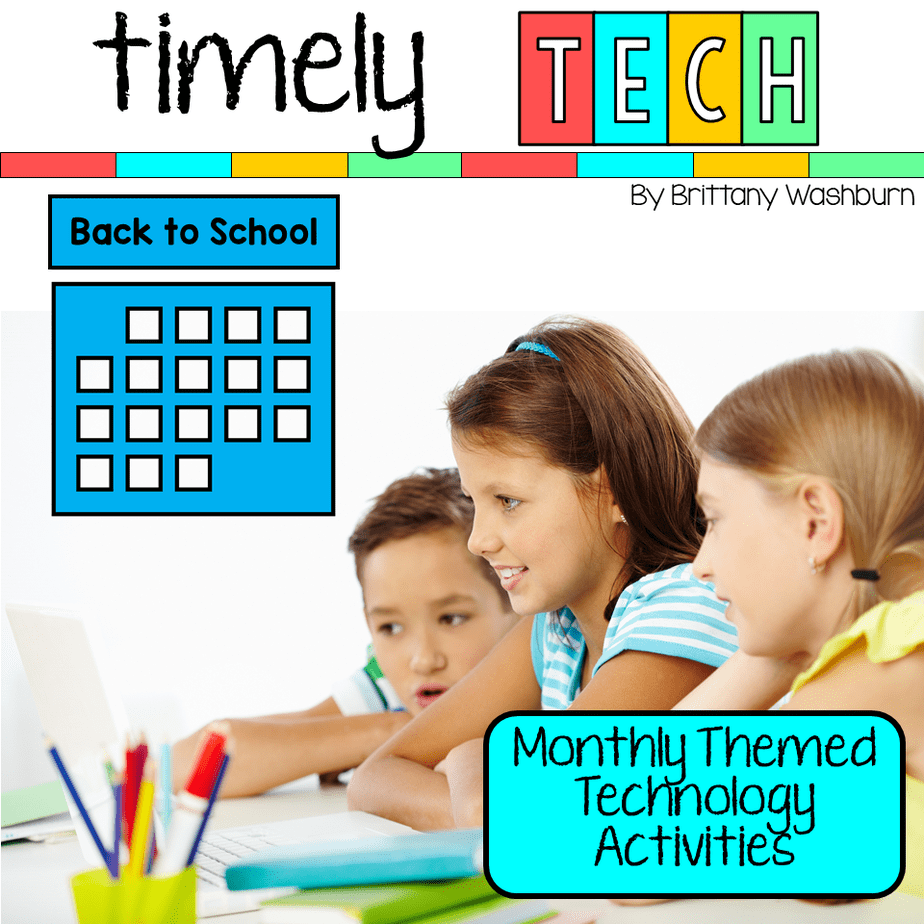 Timely Tech 22 Back to School Themed Technology Activities